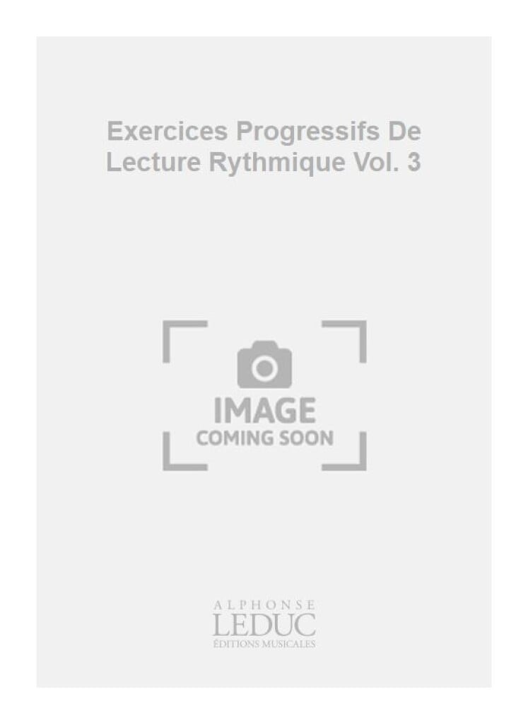 Exercices Progressifs De Lecture Rythmique Vol. 3